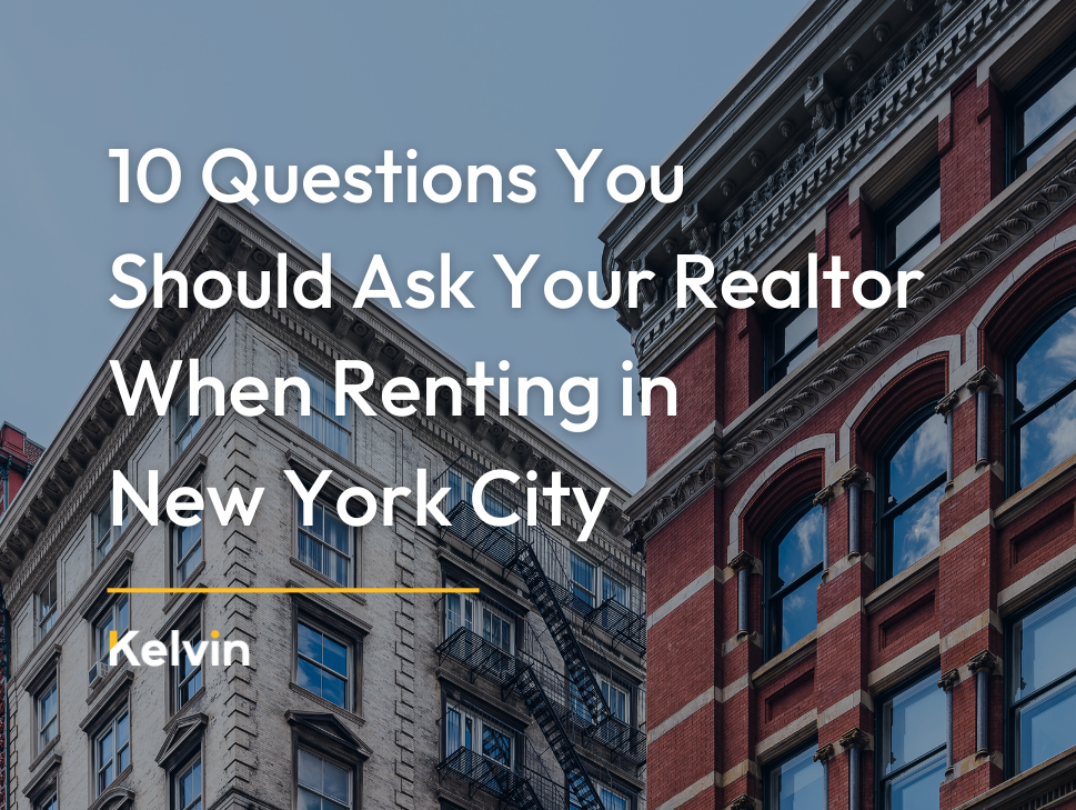 10 Questions You Should Ask Your Realtor When Renting in New York City